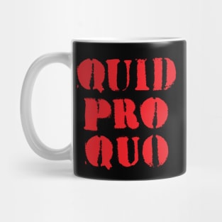 Quid Pro Quo (red) Mug